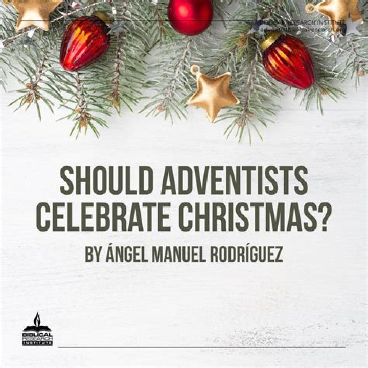 Should seventh day adventist celebrate christmas?