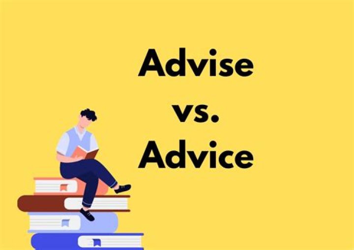 Was advised or was advise?