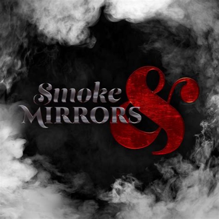 Were smoke and mirrors?