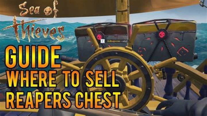 Were to sell reaper chest?