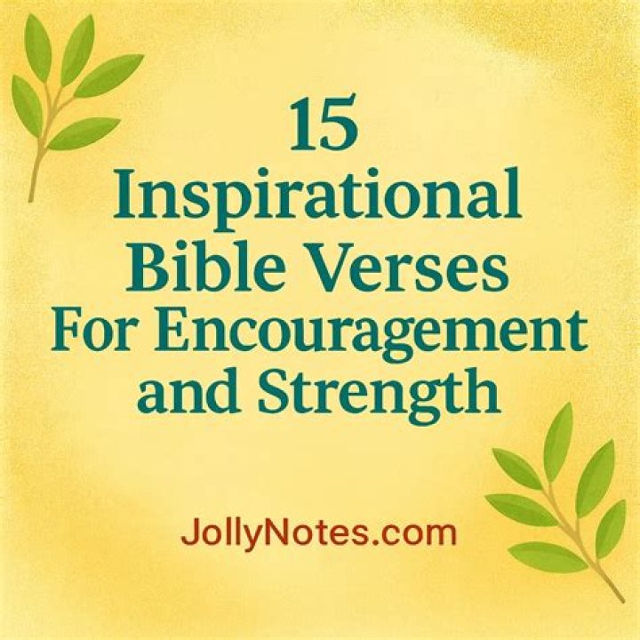 What are bible verses for encouragement?