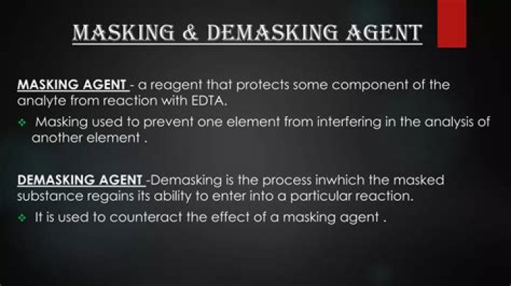 What are masking and demasking agent?