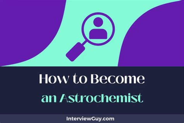 What are the requirements to become an astrochemist?