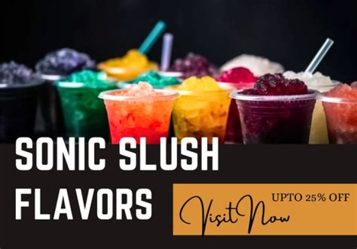 What are the sonic slush flavors?