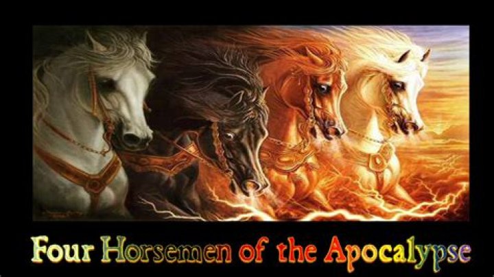 What are the three horsemen of the apocalypse?