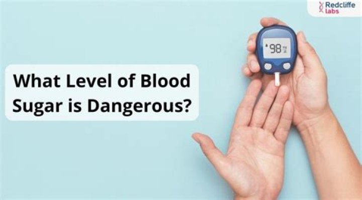 What blood sugar level is dangerous?