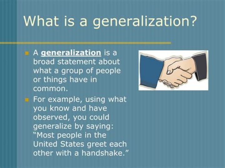What does generalizations mean?