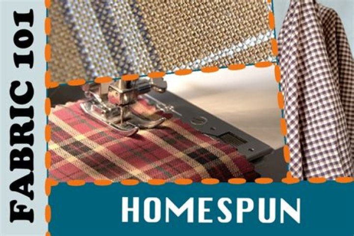 What does homespun fabric mean?