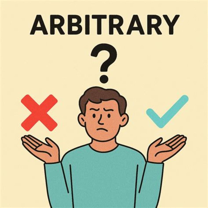 What does not arbitrary mean?