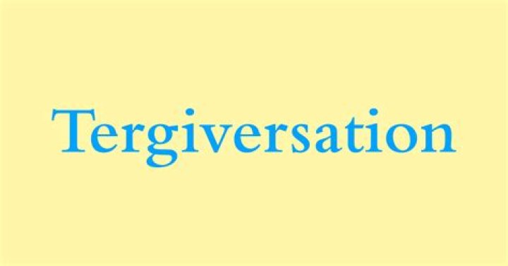 What does tergiversation mean?