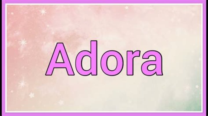 What does the name adora mean?