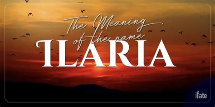 What does the name ilaria mean?