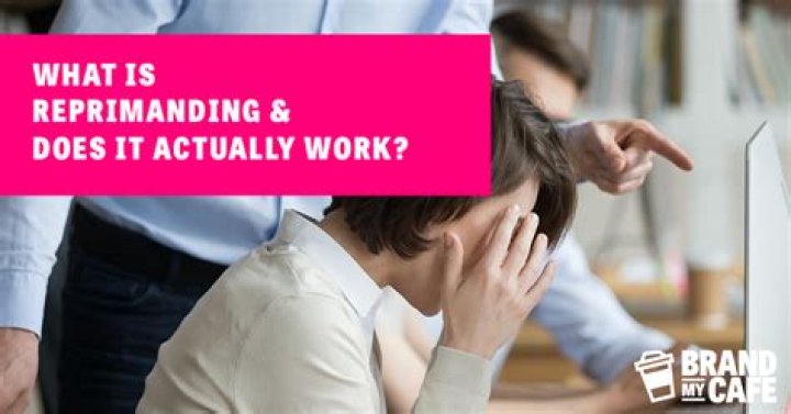 What does the word reprimanding?