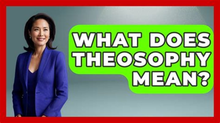 What does theosophy mean?