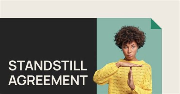 What is a standstill agreement?