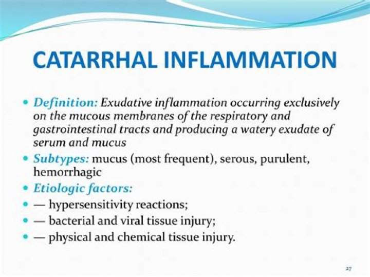 What is catarrhal inflammation?