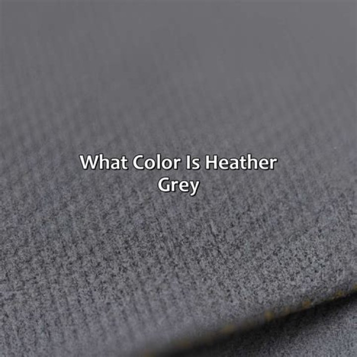 What is heather grey?