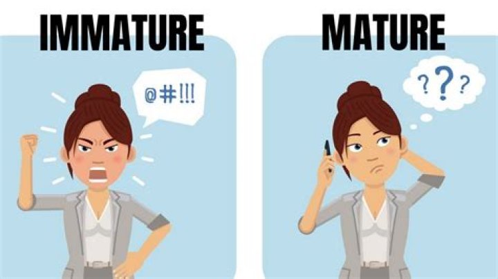 What is immature behavior?