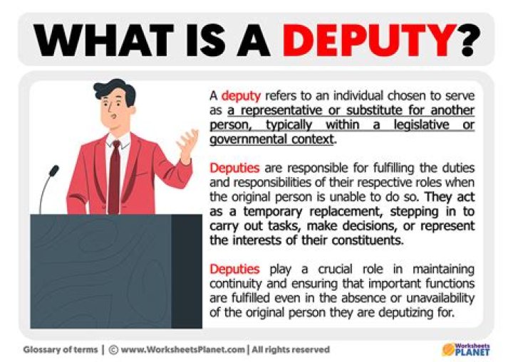 What is the role of a deputy?