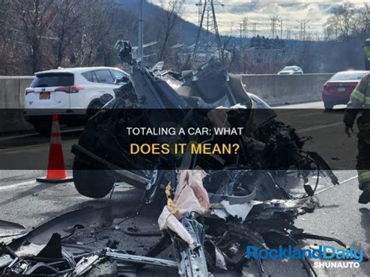 What is totaling a car?