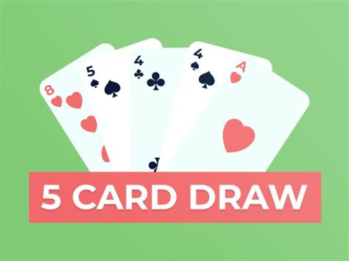Whats a five card draw?