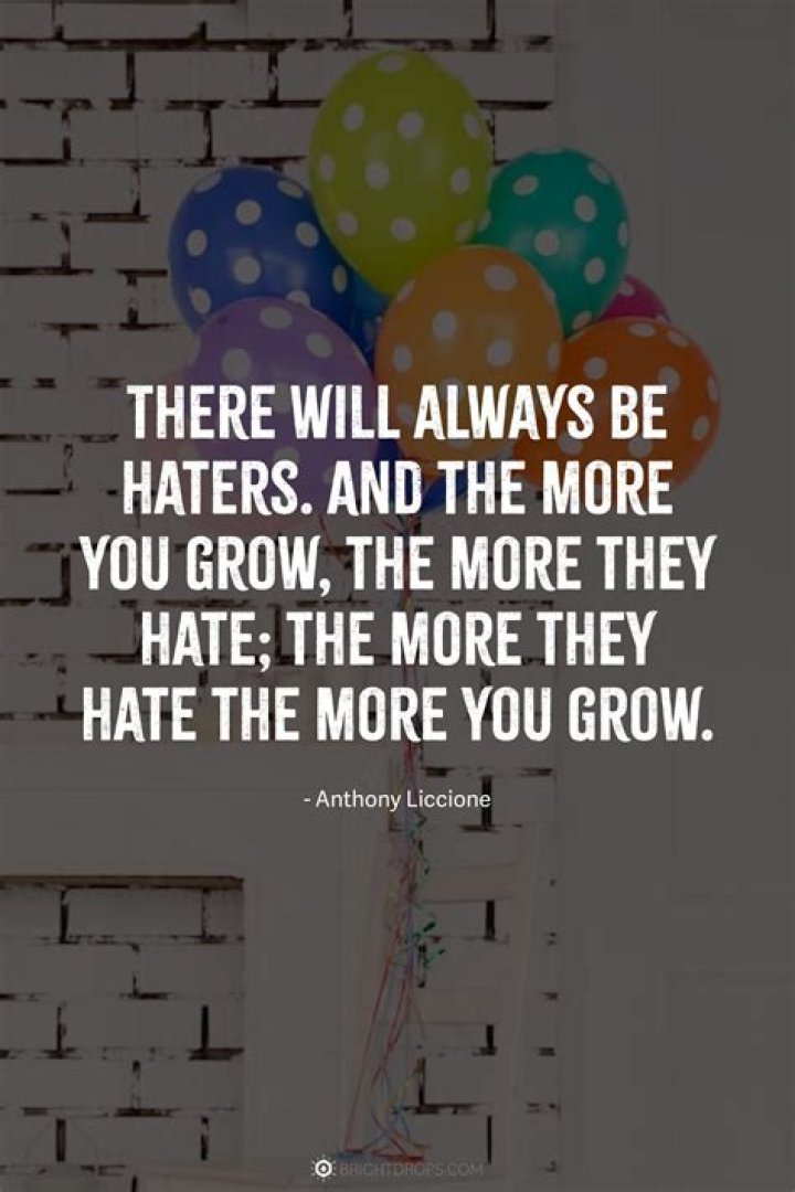 Whats a good quote about haters?