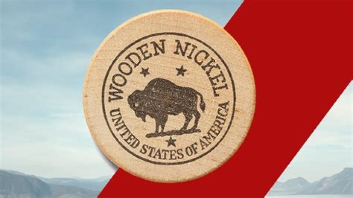 Whats a wooden nickel?