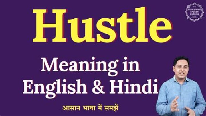Whats d meaning of hustling?