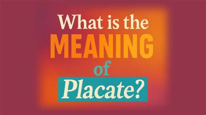 Whats d meaning of placate?