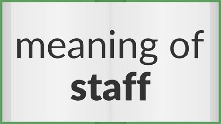 Whats meaning of staffs?