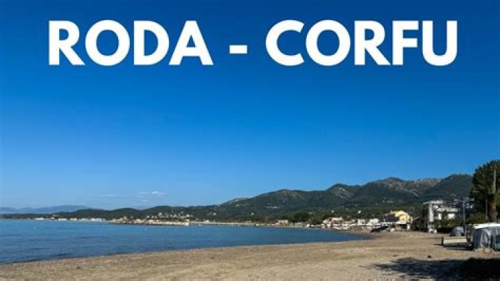 Whats roda in corfu like?