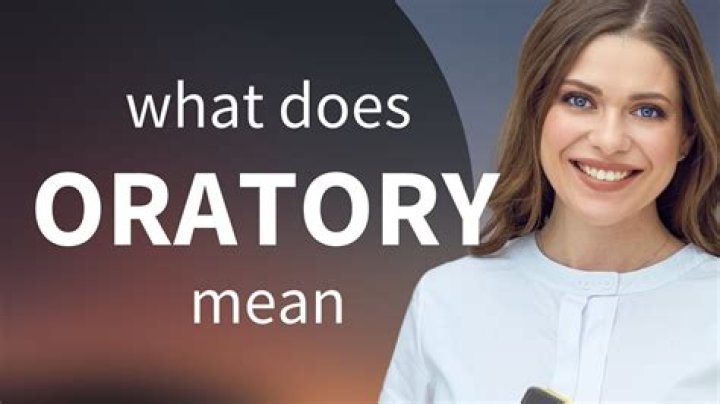 Whats the definition of oratory?