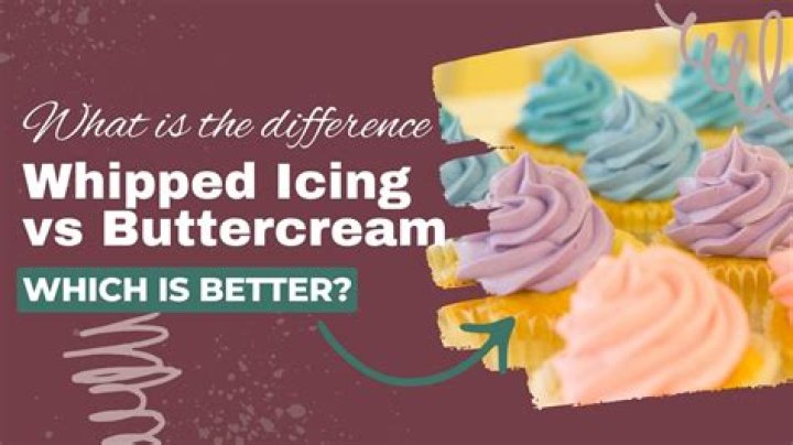 Whats the difference between buttercream and whipped icing?