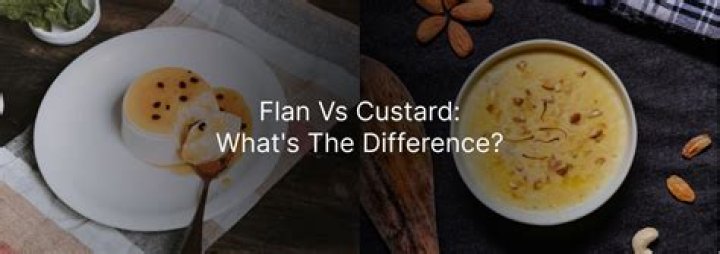 Whats the difference between flan and custard?
