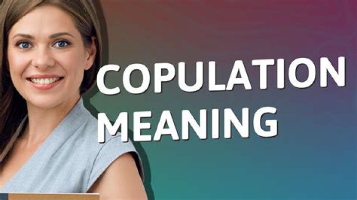 When does copulation mean?