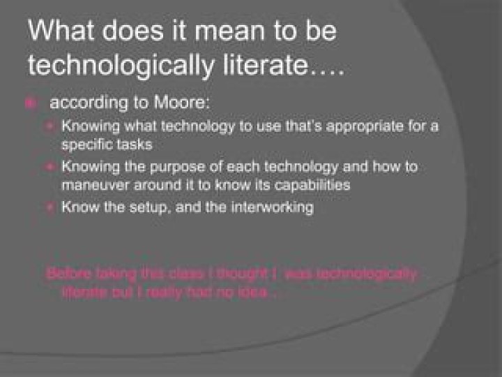 When does it mean to be technologically literate?