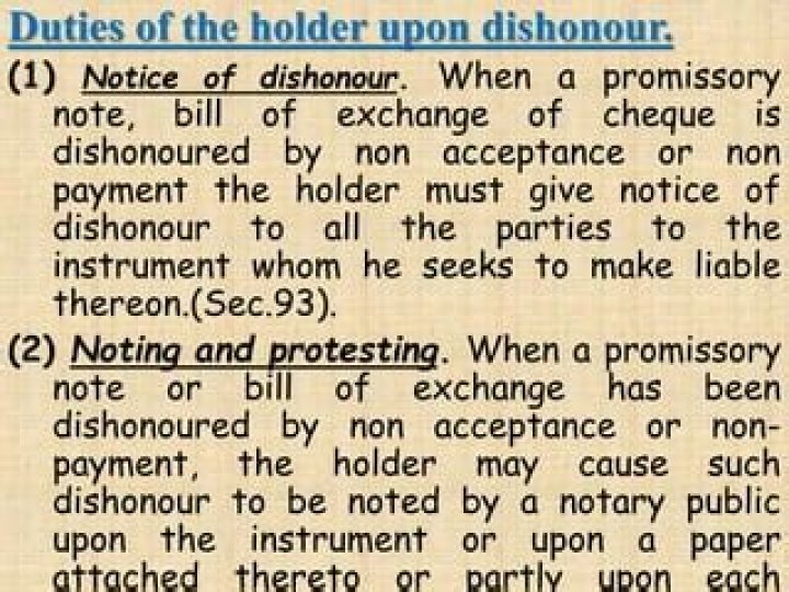 When notice of dishonour is?