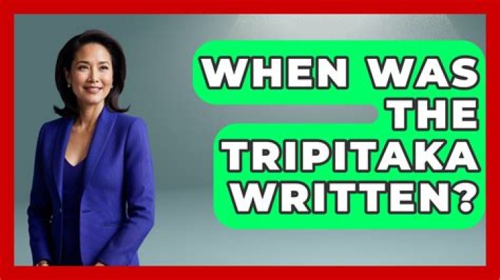 When was the tripitaka first written?