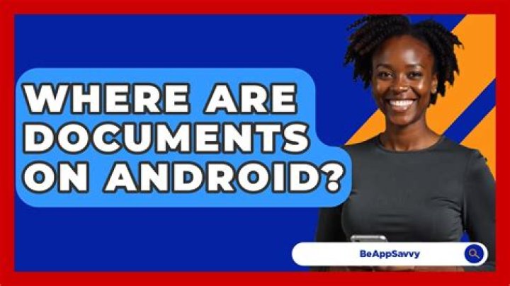 Where are documents on android?