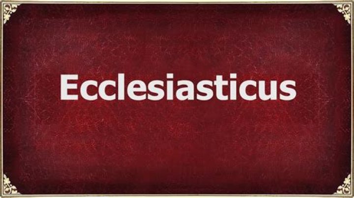 Where does ecclesiasticus come from?