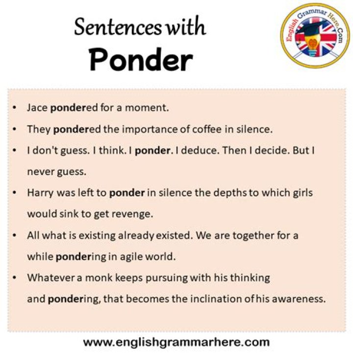 Where to use ponder in a sentence?
