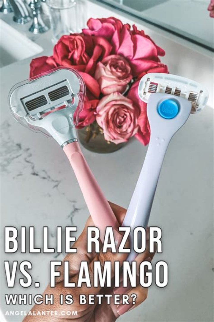 Which razor is better billie or flamingo?