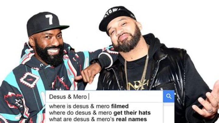 Who are desus and mero?