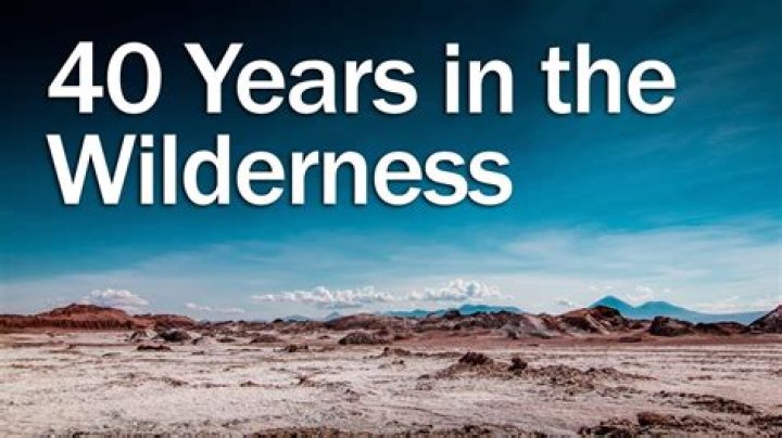 Who wandered the desert for 40 days?