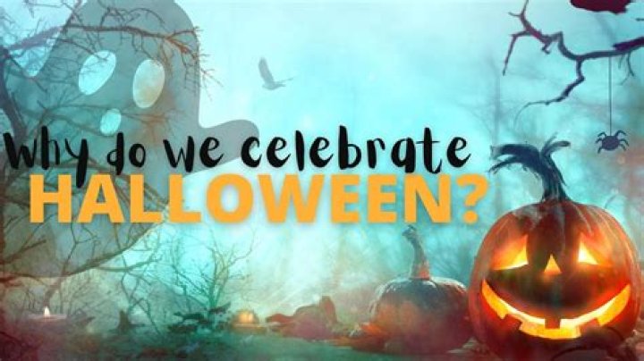 Why do halloween is celebrated?