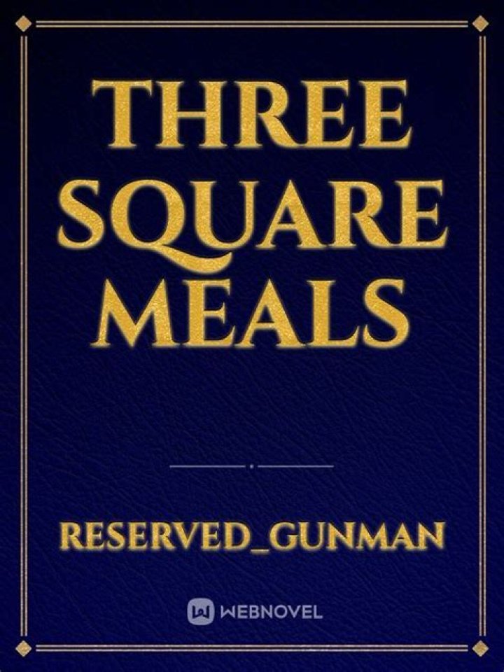 Why do we say three square meals?
