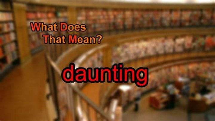 Why does daunting mean?