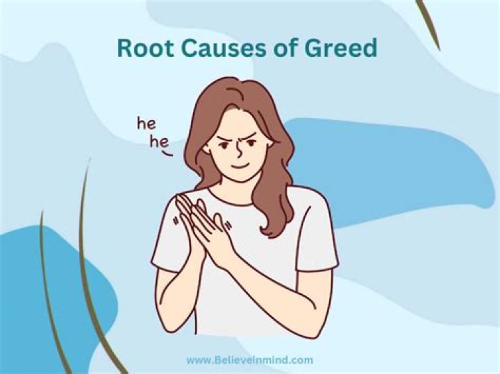 Why greed is the root of all evil?