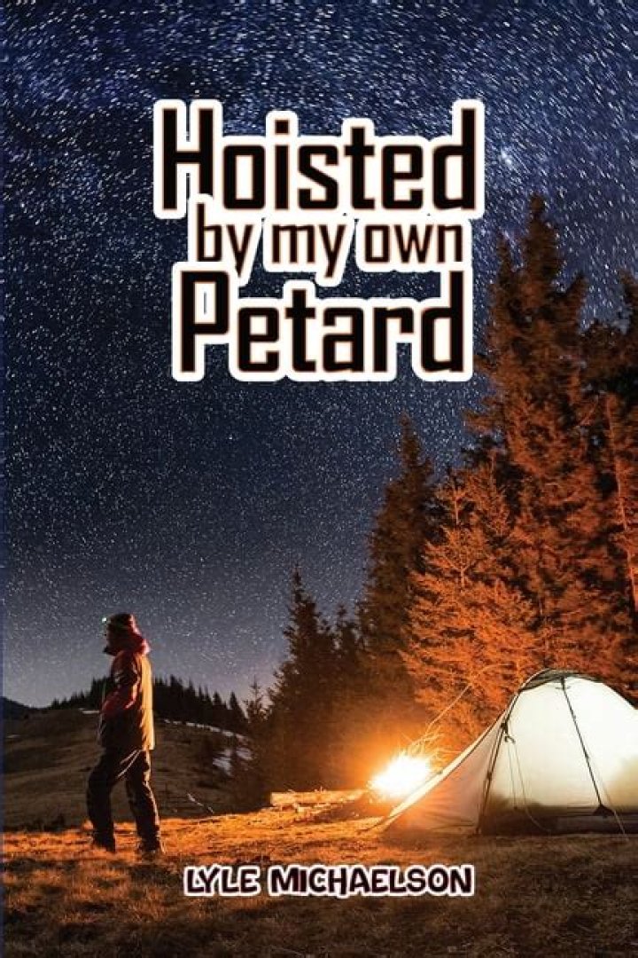 Why hoist by your own petard?