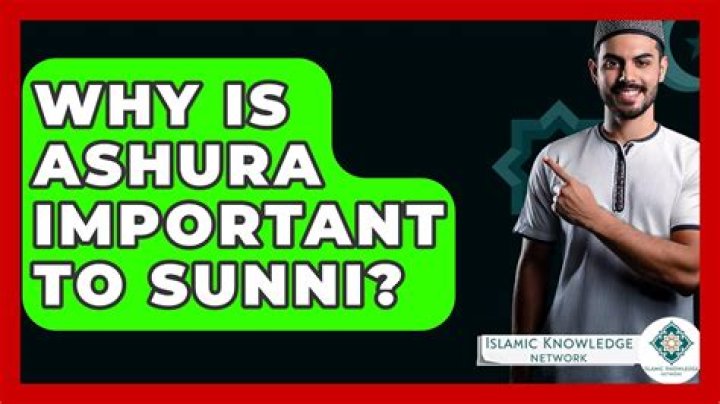 Why is ashura important to sunni?